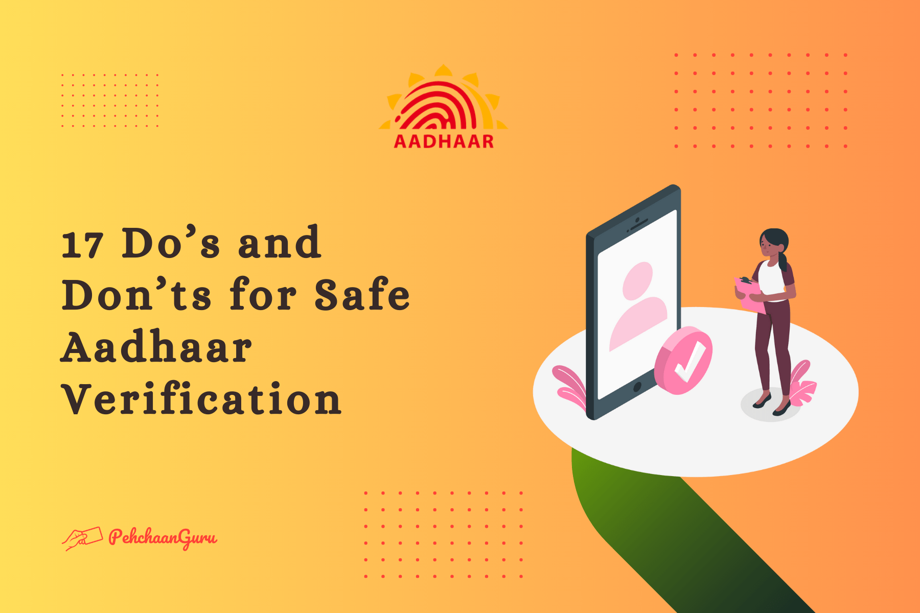 17 Do’s and Don’ts for Safe Aadhaar Verification