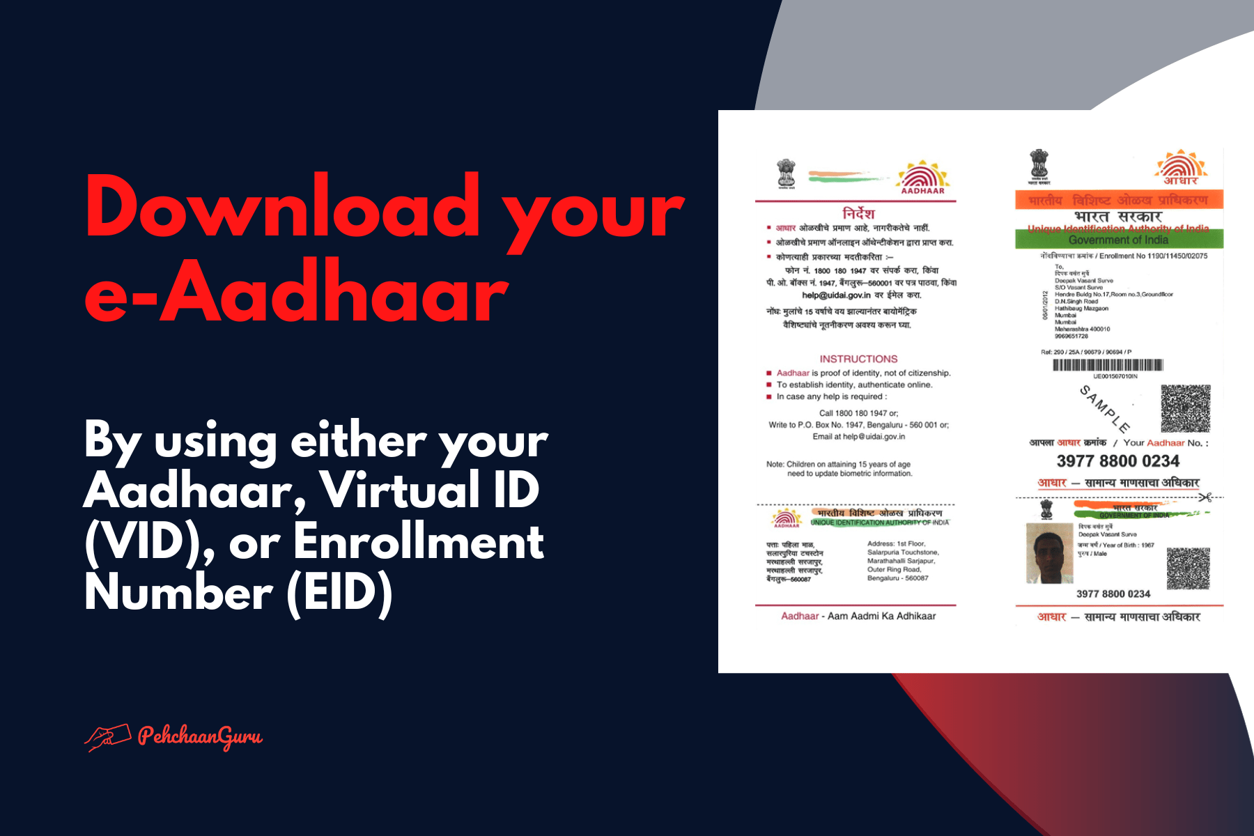 Download your e-Aadhaar by using either Aadhaar, Virtual ID or Enrollment ID