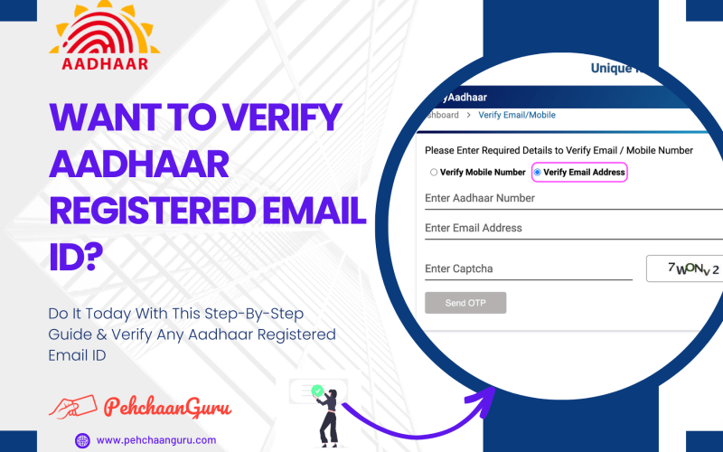 Securing Connections: A Step-By-Step Guide To Verifying Aadhaar-Registered Email ID